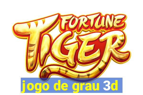 jogo de grau 3d